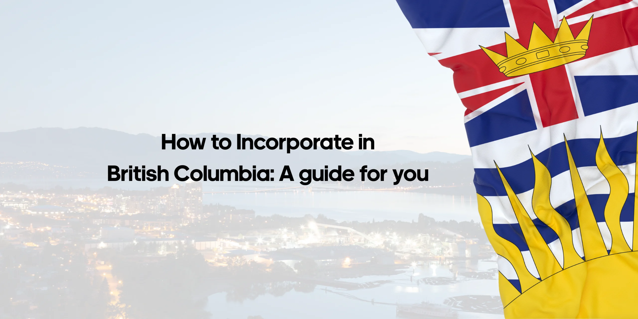 Cách-thành-lập-công-ty-tại-British-Columbia-Hướng-dẫn-dành-cho-bạn-_1_
